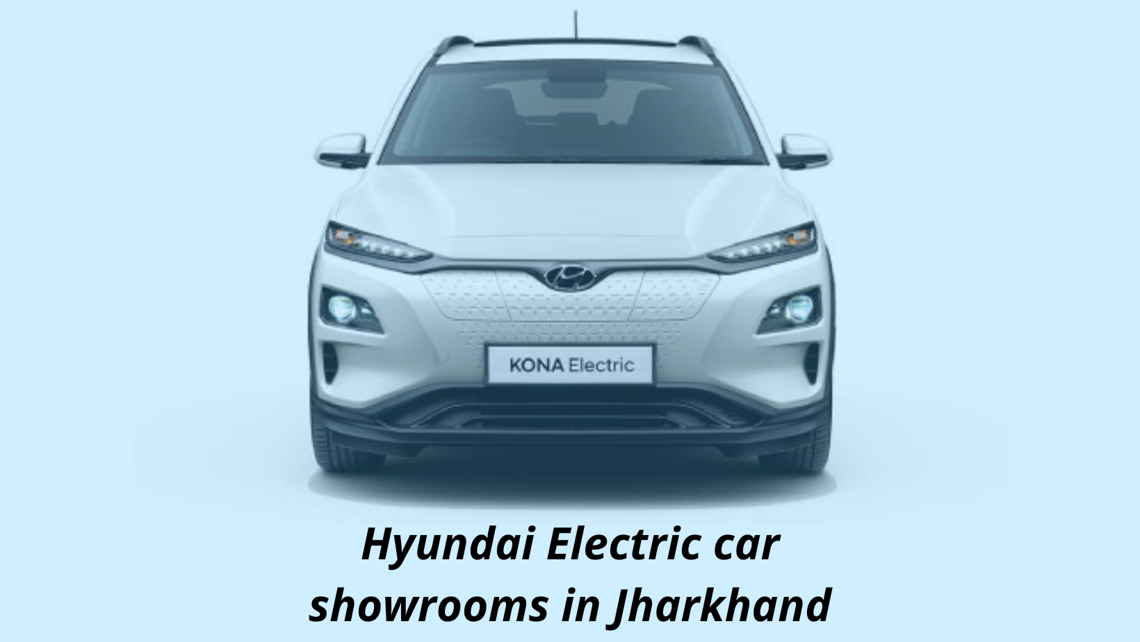 Hyundai Electric car showrooms in Jharkhand