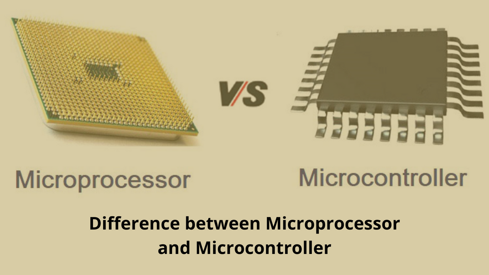 Difference between Microprocessor and Microcontroller