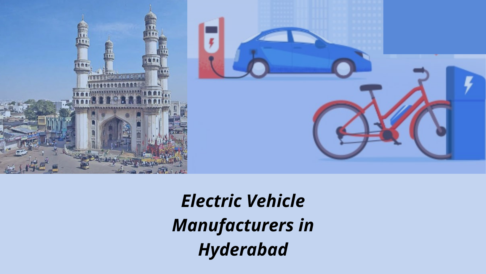 Electric Vehicle manufacturers in Hyderabad