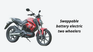 Swappable Battery Electric Two Wheelers